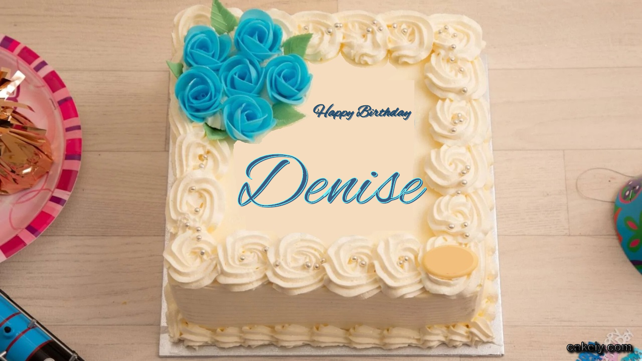 🎂 Happy Birthday Denise Cakes 🍰 Instant Free Download