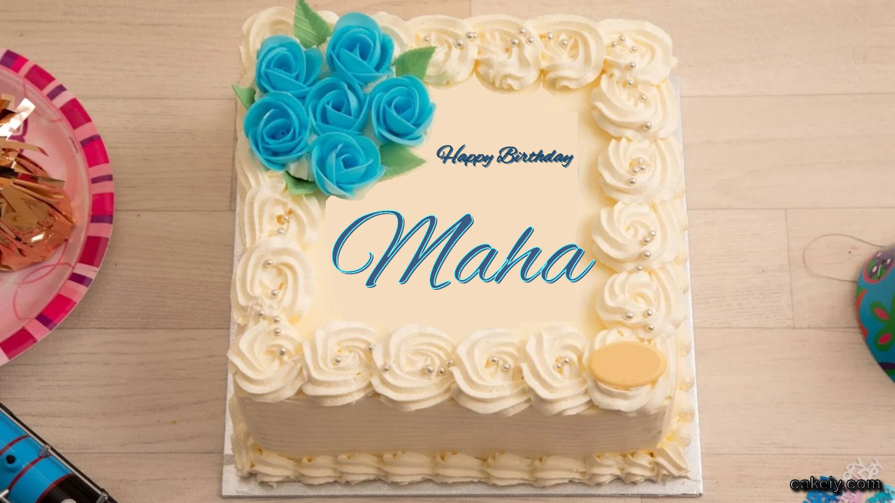  Happy Birthday Maha Cakes  Instant Free Download