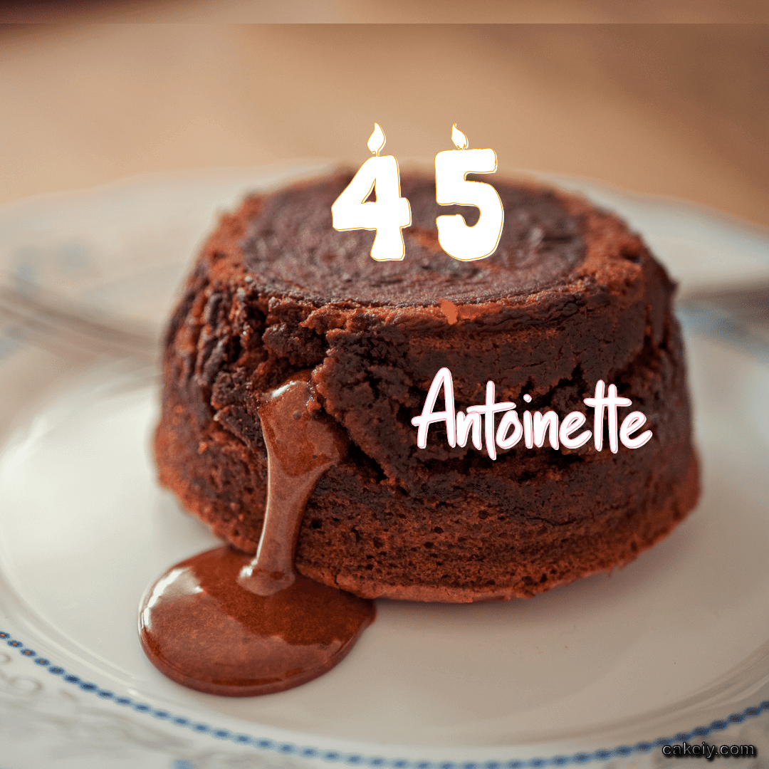 Choco Lava Cake for Antoinette