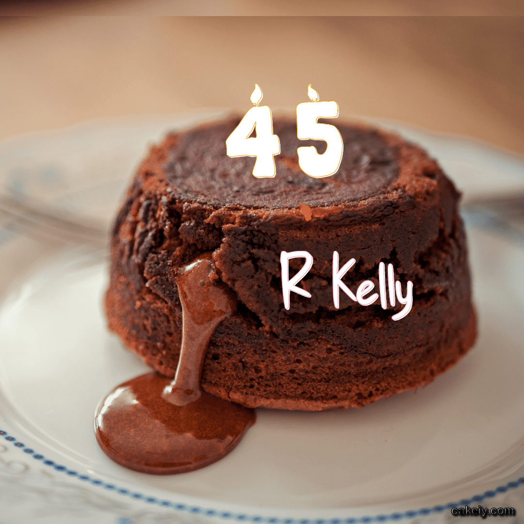Choco Lava Cake for R Kelly