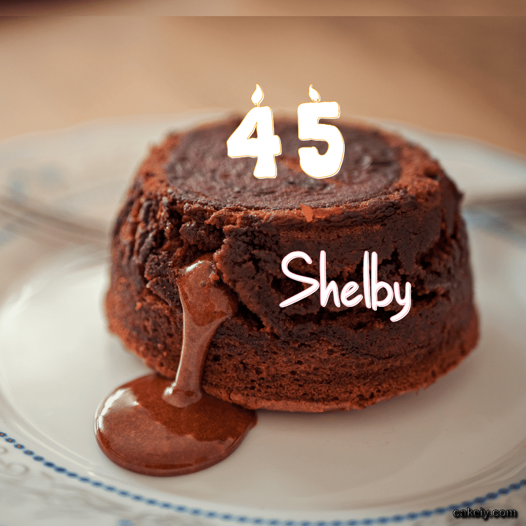 Choco Lava Cake for Shelby