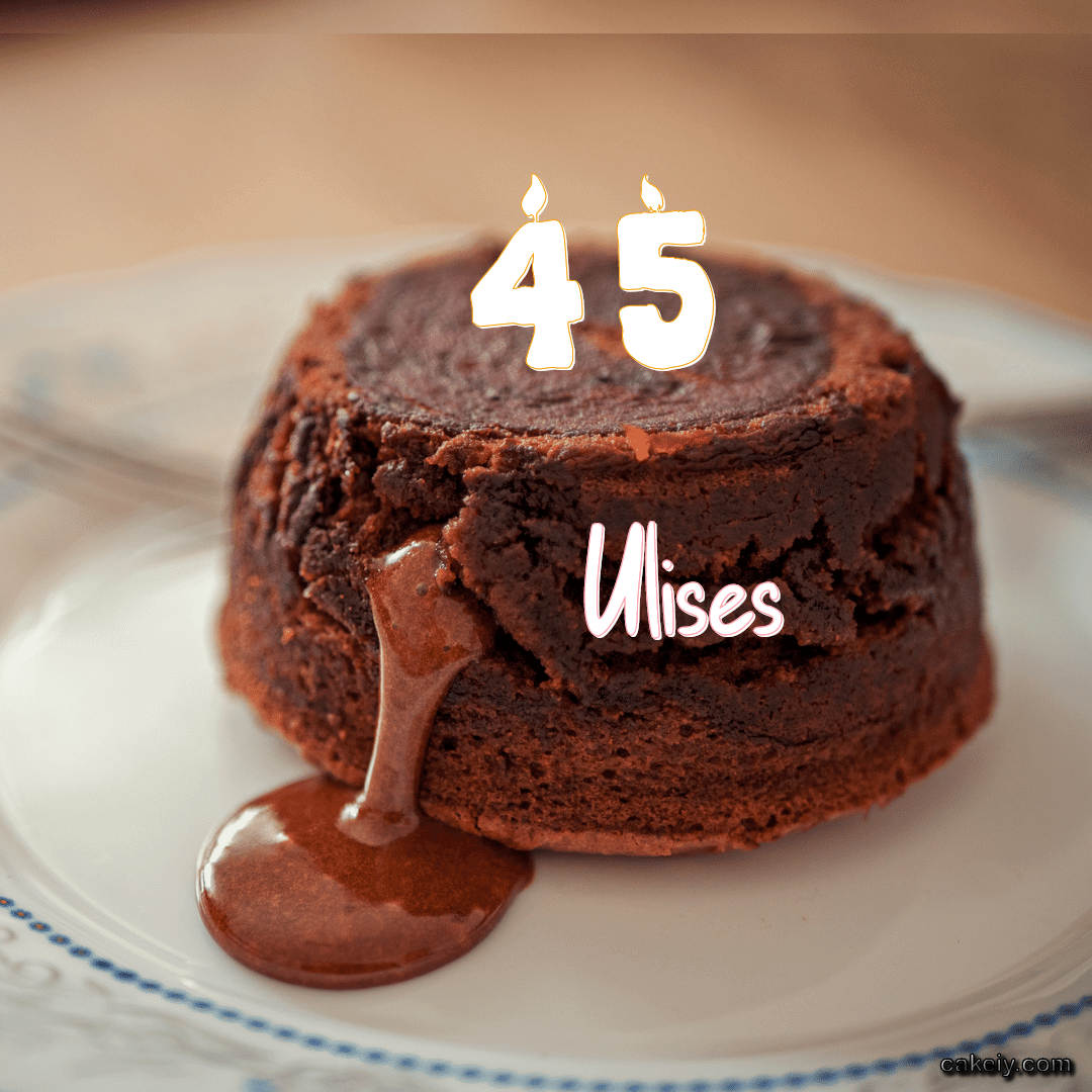 Choco Lava Cake for Ulises