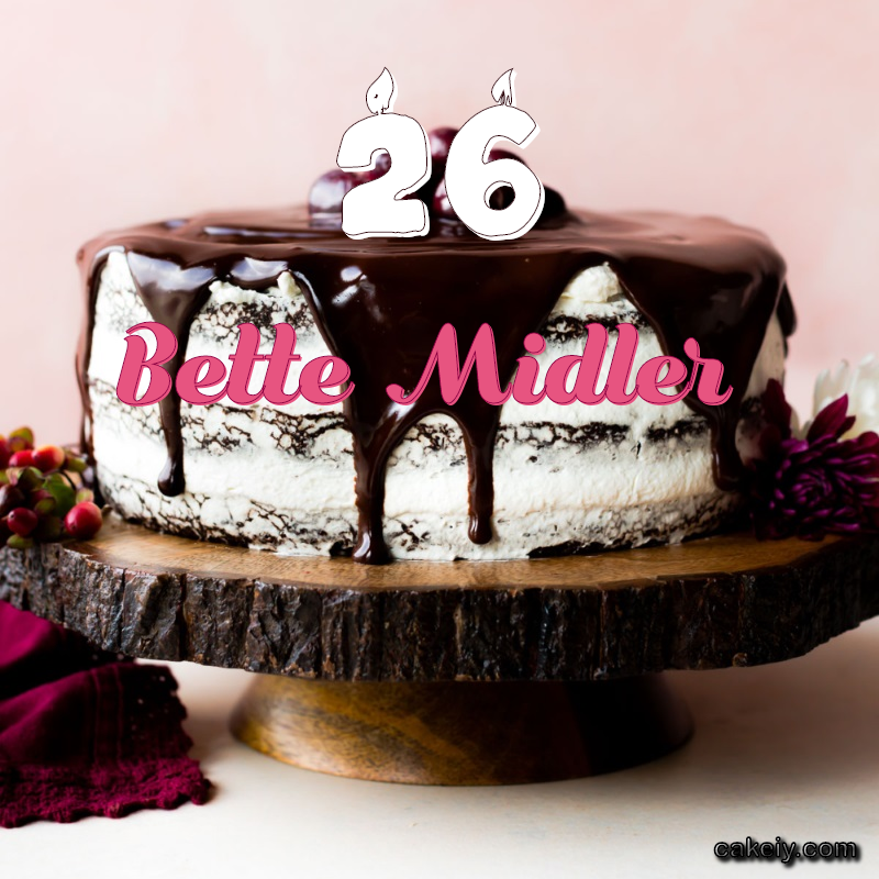 Chocolate cake black forest for Bette Midler