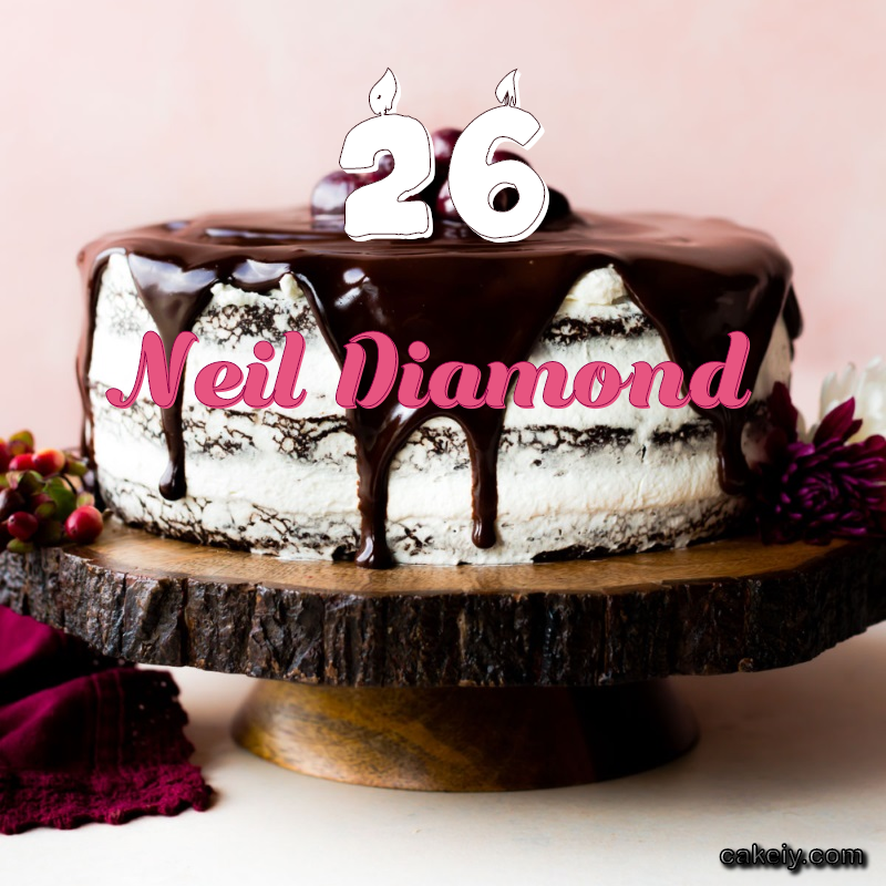 Chocolate cake black forest for Neil Diamond