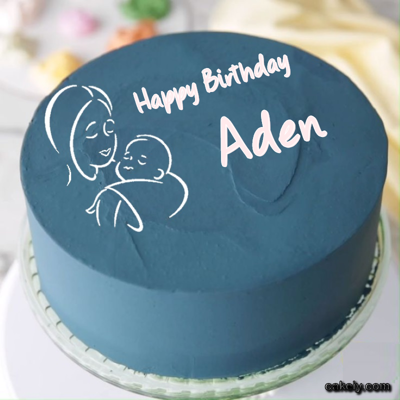 Mothers Love Cake for Aden