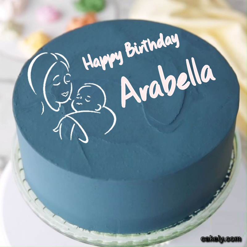 Mothers Love Cake for Arabella