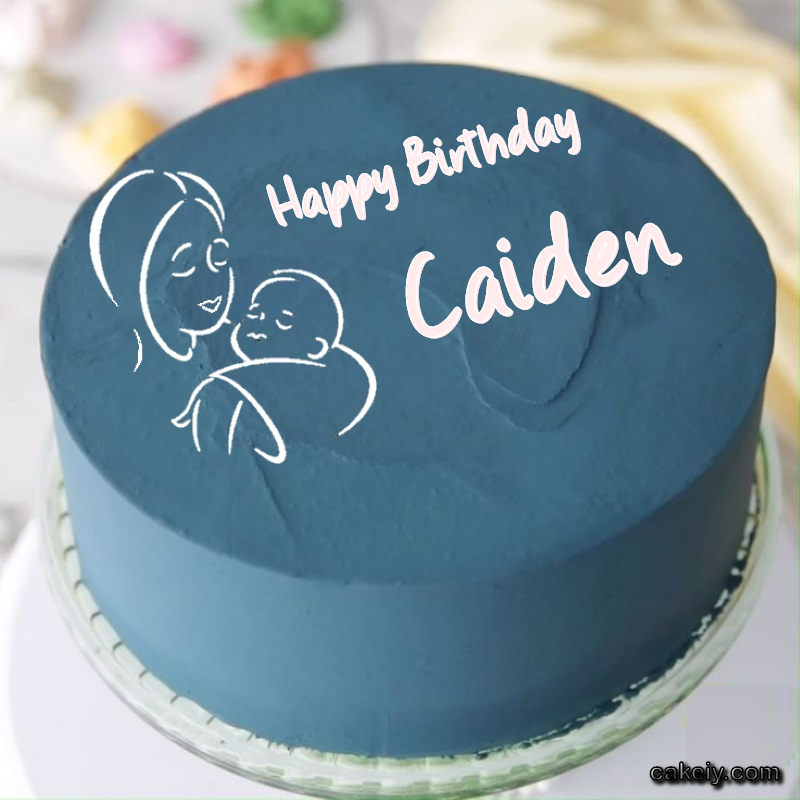 Mothers Love Cake for Caiden