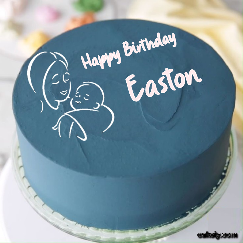 Mothers Love Cake for Easton
