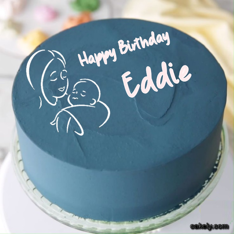 Mothers Love Cake for Eddie