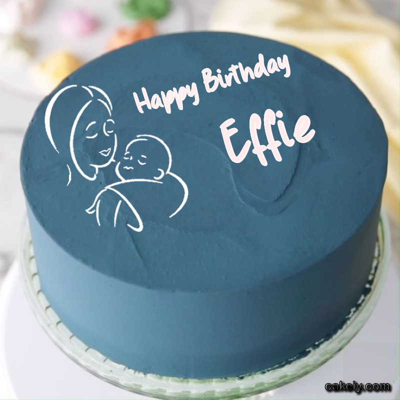 Mothers Love Cake for Effie