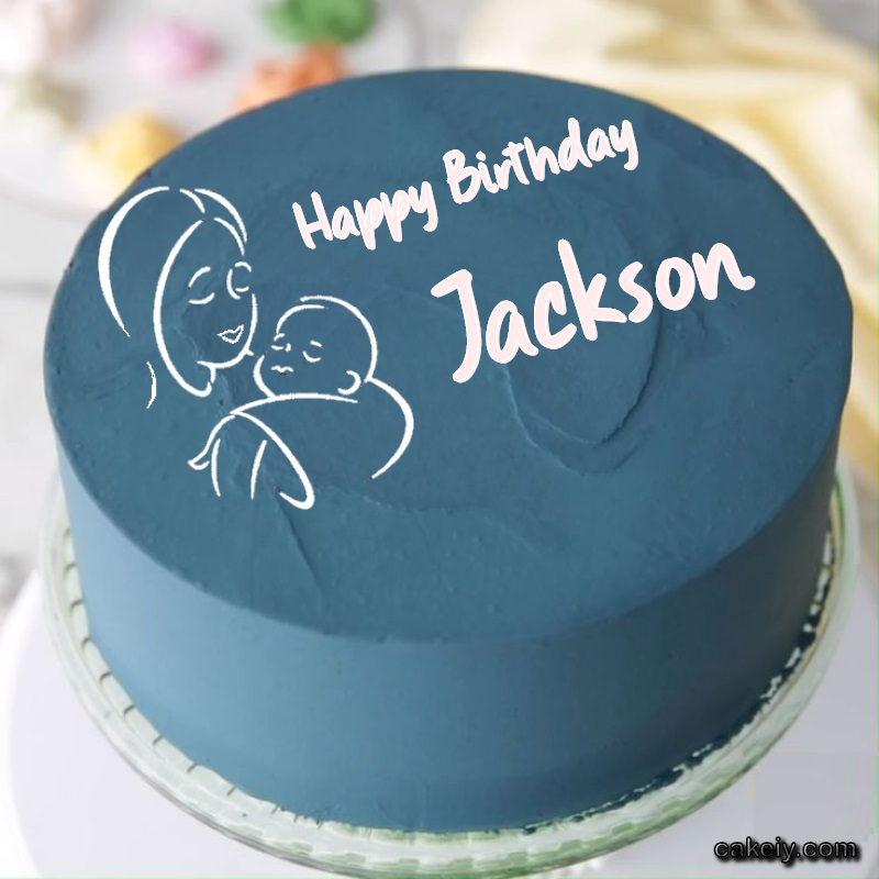 Mothers Love Cake for Jackson