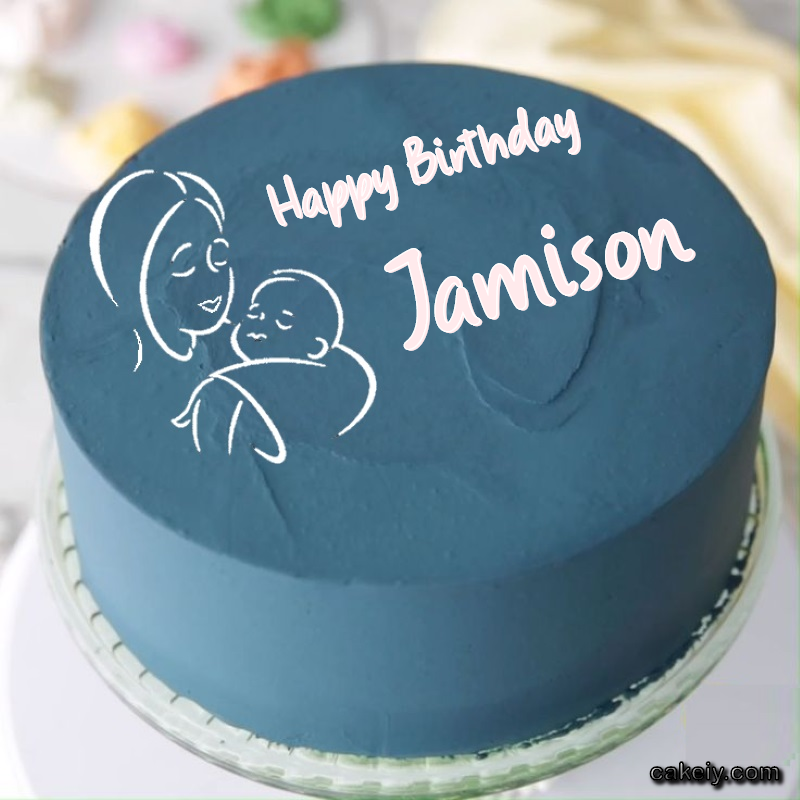 Mothers Love Cake for Jamison