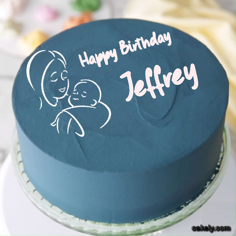 Mothers Love Cake for Jeffrey