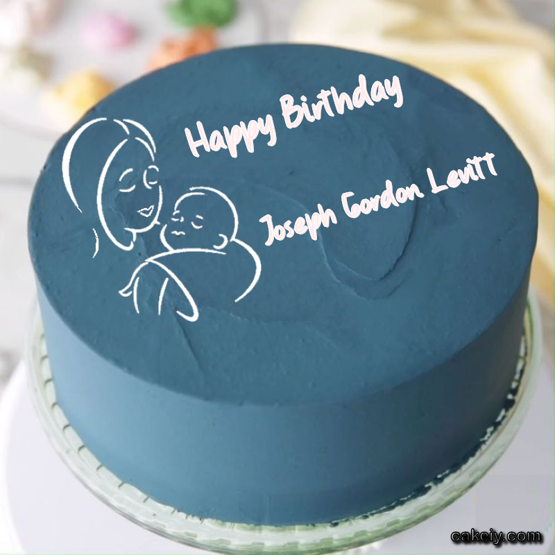 Mothers Love Cake for Joseph Gordon Levitt