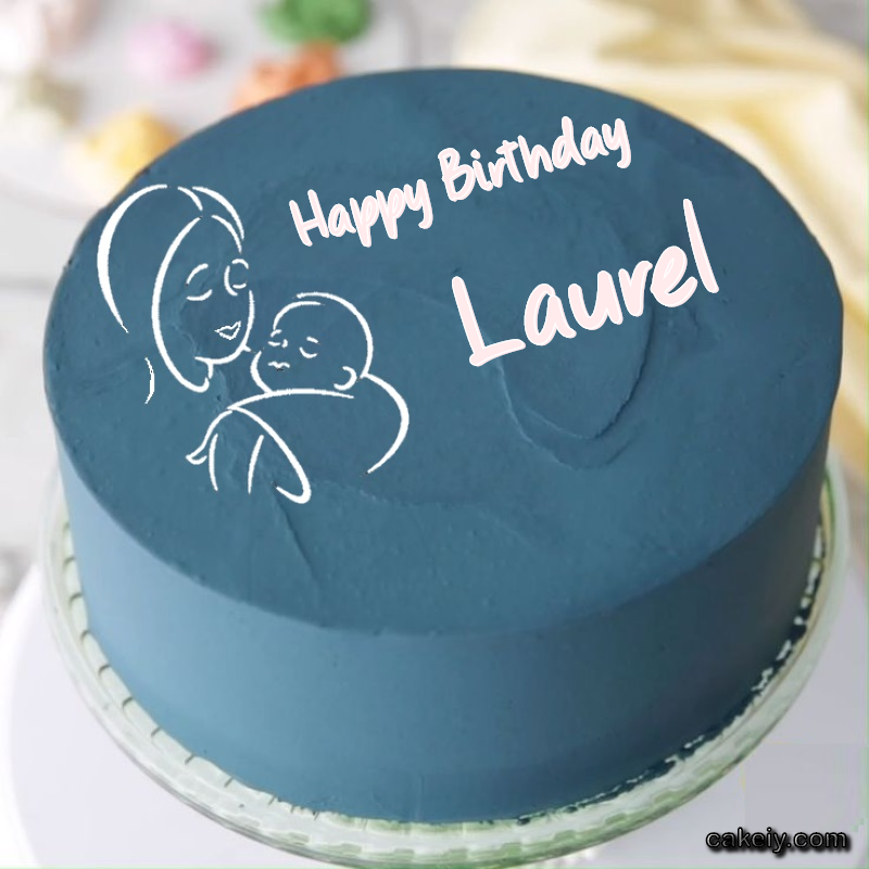 Mothers Love Cake for Laurel