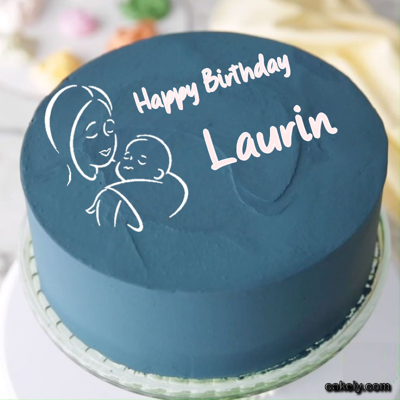 Mothers Love Cake for Laurin