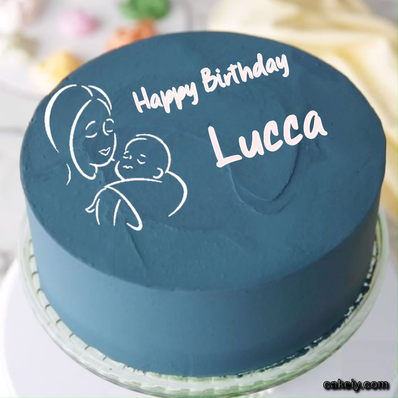 Mothers Love Cake for Lucca