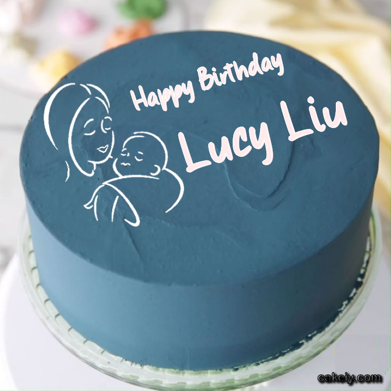 Mothers Love Cake for Lucy Liu