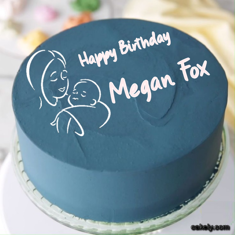Mothers Love Cake for Megan Fox