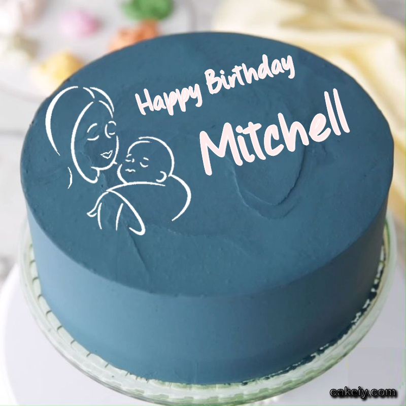 Mothers Love Cake for Mitchell