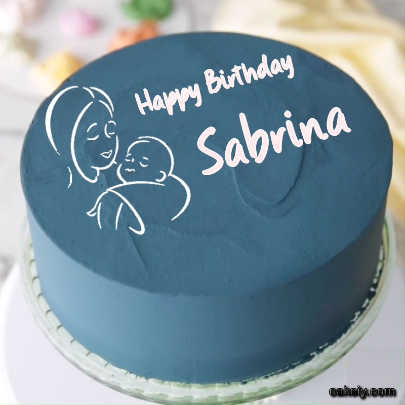 Mothers Love Cake for Sabrina