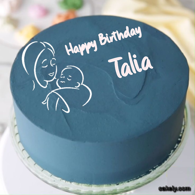 Mothers Love Cake for Talia