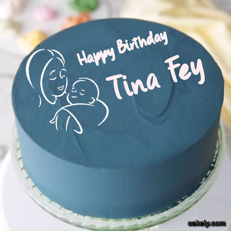 Mothers Love Cake for Tina Fey